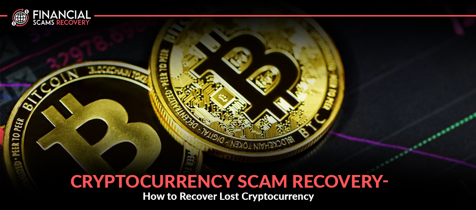 Cryptocurrency Scam Recovery